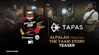 No1 Yaari JamPad | Alfalah - Tapas | Teaser | Artist Aloud
