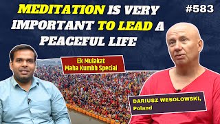 Meditation is Very Important to Lead a Peaceful Life | DARIUSZ WESOLOWSKI, Poland   | EM-583