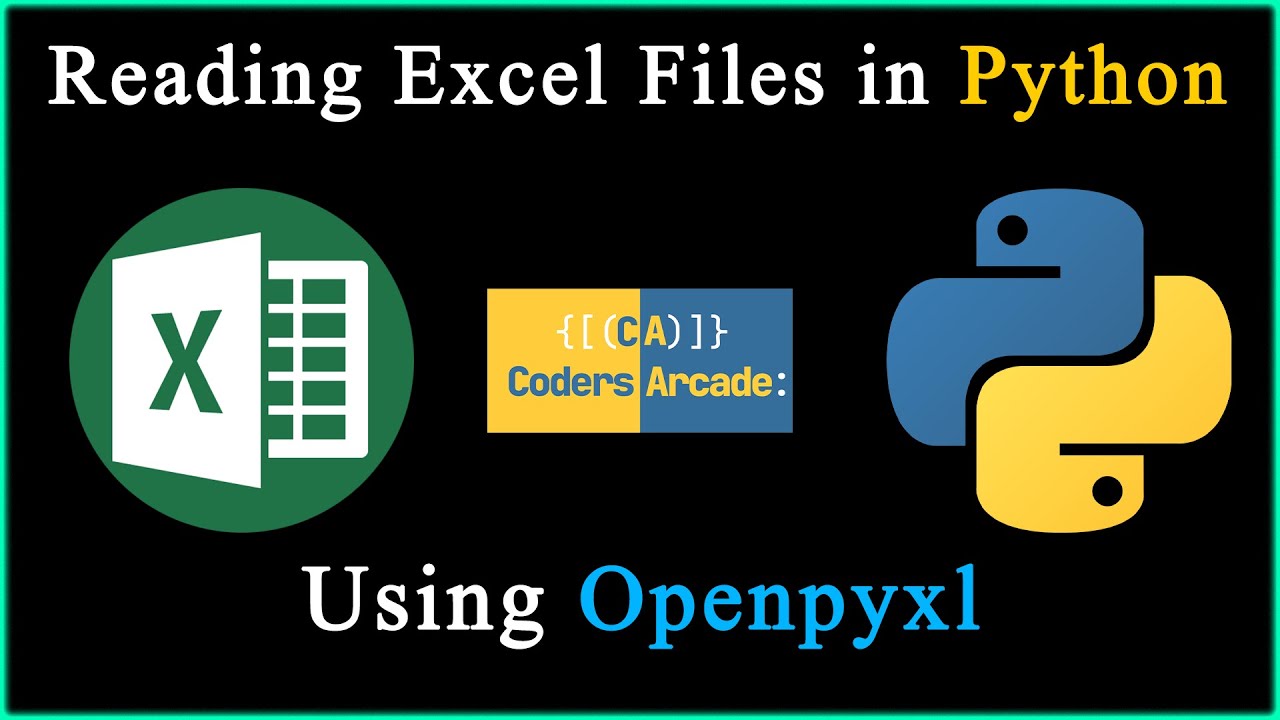 Reading Excel Files Using Python Openpyxl Tutorial Youtube