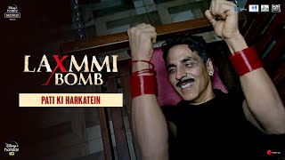 Pati ki harkatein | Laxmmi Bomb | Akshay Kumar | Kiara Advani | Raghav Lawrence | 9th Nov