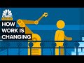 How Work Is Changing | CNBC Marathon