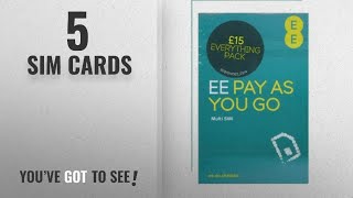 Top 10 Sim Cards [2018]: EE £15/30 days for 500 Mins, Unlimited Texts \u0026 5GB data. Pay as you go