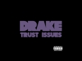 Drake - Trust Issues (Lyrics)