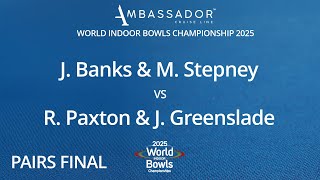 World Indoor Bowls Championship 2025 J.Banks \u0026 M.Stepney vs R.Paxton \u0026 J.Greenslade - Day 11 Match 2