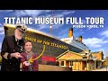 Titanic Museum in Pigeon Forge Tennessee Full Tour