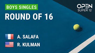 SALAFA Arthur VS KULMAN Rex - Open Super 12 2024