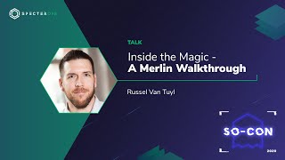 Inside the Magic – A Merlin Walkthrough – Russel Van Tuyl (SO-CON 2020)