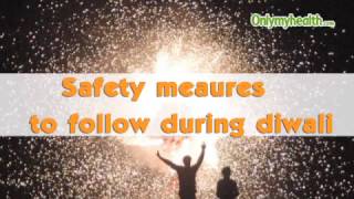 Safety measures to follow during Diwali - Onlymyhealth.com