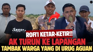 SAWAH DAN TAMBAK WARGA DI URUG PAKSA OLEH PEKERJA AGUAN? ROFI'I NGASAL, AK SIDAK TKP!!