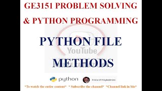 FILE METHODS IN PYTHON | GE3151 PROBLEM SOLVING AND PYTHON PROGRAMMING NOTES