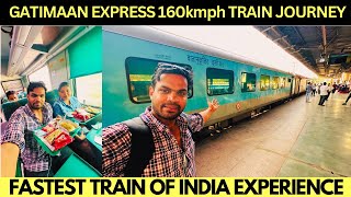 GATIMAAN EXPRESS 160Kmph AC CHAIR CAR TRAIN JOURNEY | FASTEST TRAIN OF INDIA 😳| INDIAN RAILWAYS