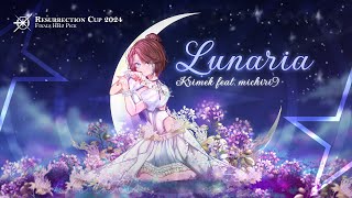 Krimek feat. michiri9 - Lunaria【Resurrection Cup 2024 Finals】