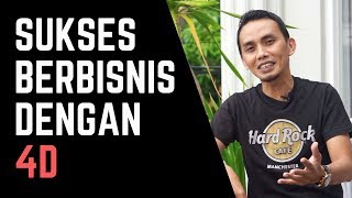 Sukses berbisnis dengan 4D