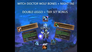 WITCH DOCTOR WOLF BONES + NF | PTR testing Double leggo + Tier sets | Enhancement Shaman builds!