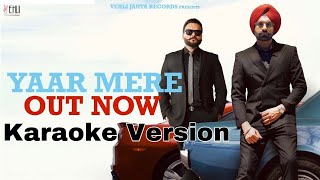 Yaar Mere (Karaoke Version ) - Tarsem Jassar | Kulbir Jhinjer | MixSingh | New Punjabi Songs 2020
