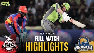 Match 23 - Lahore Qalandars Vs Karachi Kings - Full Match Highlights