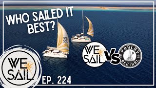 Parlay Revival or WE|Sail - Who Sailed it Best? | Episode 224