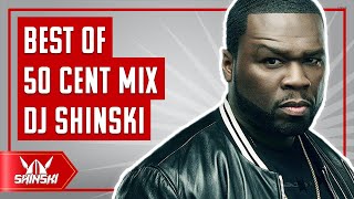 Best of 50 Cent Mix - Dj Shinski [In Da Club, Wanksta, PIMP, Big Rich Town, Window Shopper, G Unit]