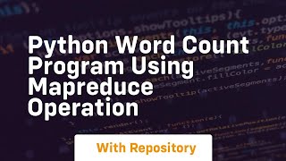 Python word count program using mapreduce operation