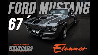 KULTCARS GERMANY - FORD MUSTANG ELEANOR THE MOVIE!