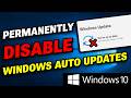 ⛔ How to Disable Windows Automatic Updates on Windows 10