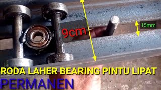 TUTORIAL BUAT RODA REL GANTUNG  ATAS PINTU LIPAT/PINTU HANDERSON