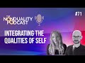 #71 - Colette Davie - Integrating the Qualities of Self | The Nonduality Podcast