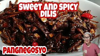 PAANO LUTUIN ANG SWEET AND SPICY DILIS/PANGNEGOSYO RECIPE