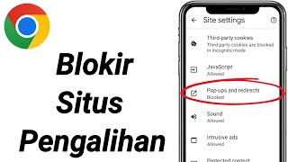 Cara Memblokir Situs Pengalihan di Browser Chrome | Blokir semua situs pengalihan -2024