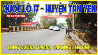 QUỐC LỘ 17 QUA TÂN YÊN | CUNG ĐƯỜNG THÔNG THƯƠNG QUA TỈNH BẮC GIANG | Bắc Giang ngày nay