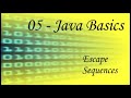 Java Basics - 05 - Java Escape Sequences