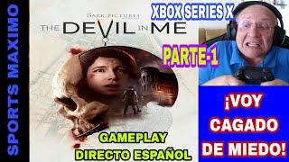 THE DARK PICTURES ANTHOLOGY: THE DEVIL IN ME,PARTE-1 (XBOX SERIES X) GAMEPLAY DIRECTO ESPAÑOL