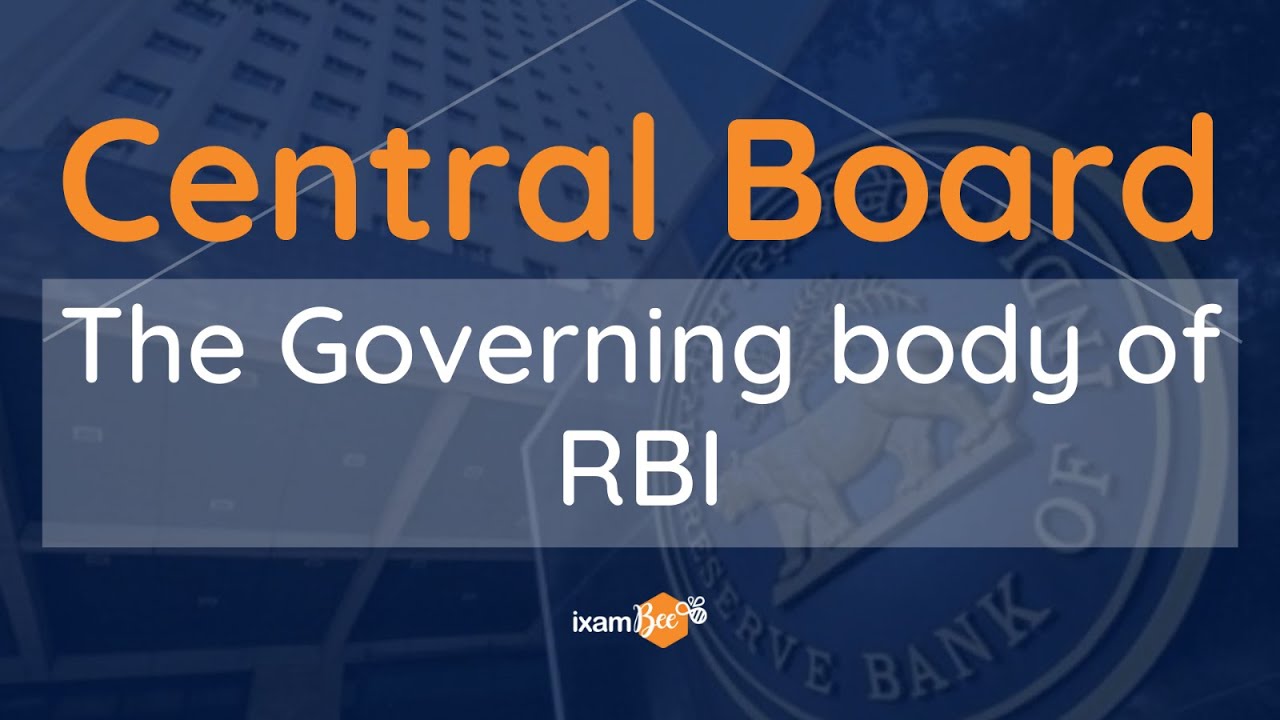 Central Board Of RBI - The Governing Body Of RBI | RBI Grade B 2023 ...