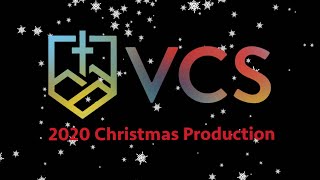 VCS 2020 Christmas Production