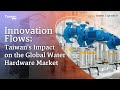 Innovation Flows: Taiwan's Impact on the Global Water Hardware Market | Taiwan Insight