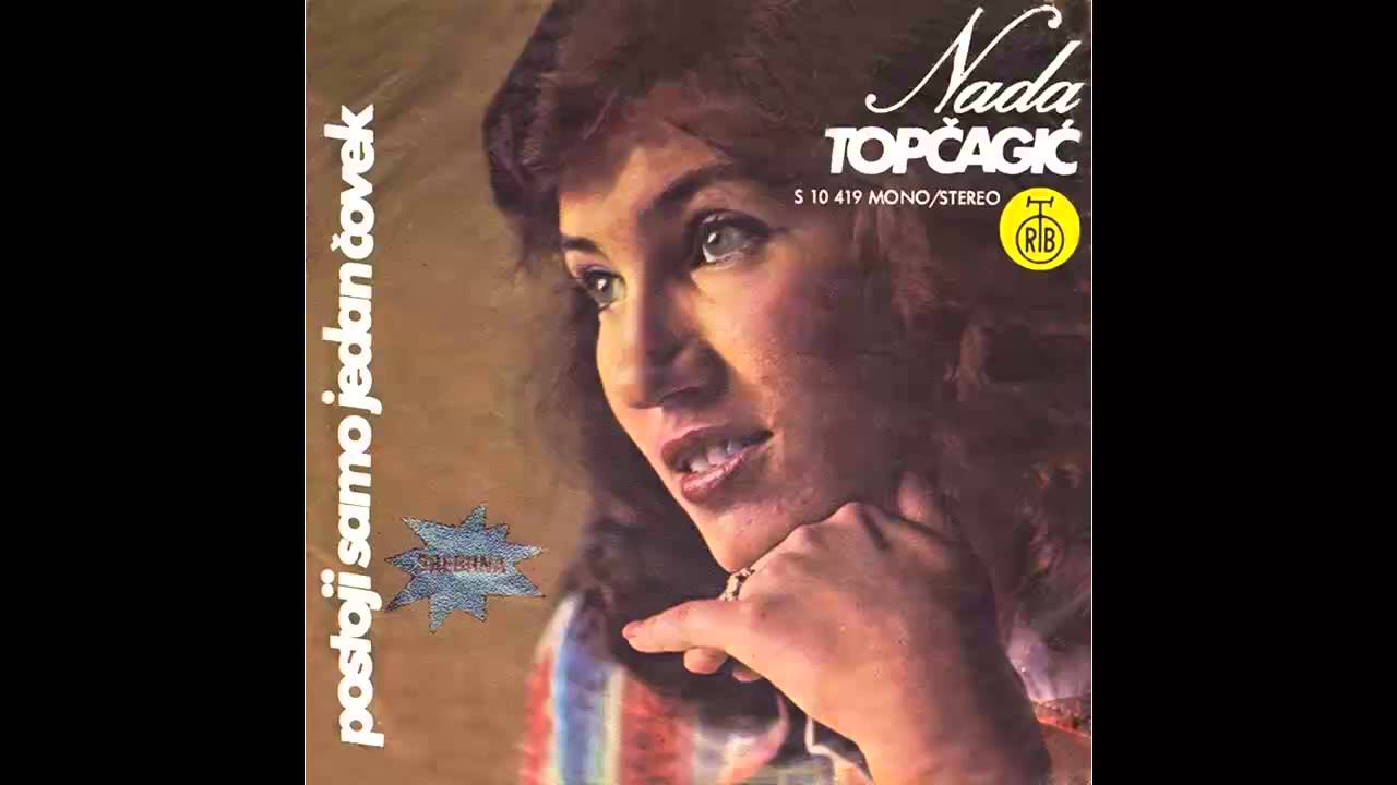 Nada Topcagic - Postoji Samo Jedan Covek - (Audio 1976) HD - YouTube