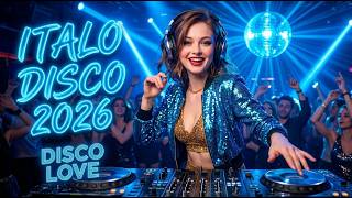 Italo Disco 2026 🔥 Best 80s Euro Disco | Nonstop Vocal Dance Mix 💃 Retro Love & Party Night