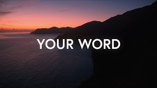 Your Word (Lyrics) - Awakening Music ft. Daniel Hagen & Ally Dowling