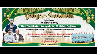 Live || GUS KHOLILURROHMAN & UST. MUNDIB IBRAHIM GEBYAR SHOLAWAT  DALAM RANGKA WALIMATUL URSY