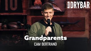 Grandparents Are Exhausting. Cam Bertrand