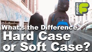 Hard Case Or Soft Case?