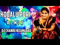 KODALU PORI DJ SONG MIX BY DJ CHANDU NIZAMABAD