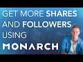 Monarch Tutorial | Get More Shares and Followers