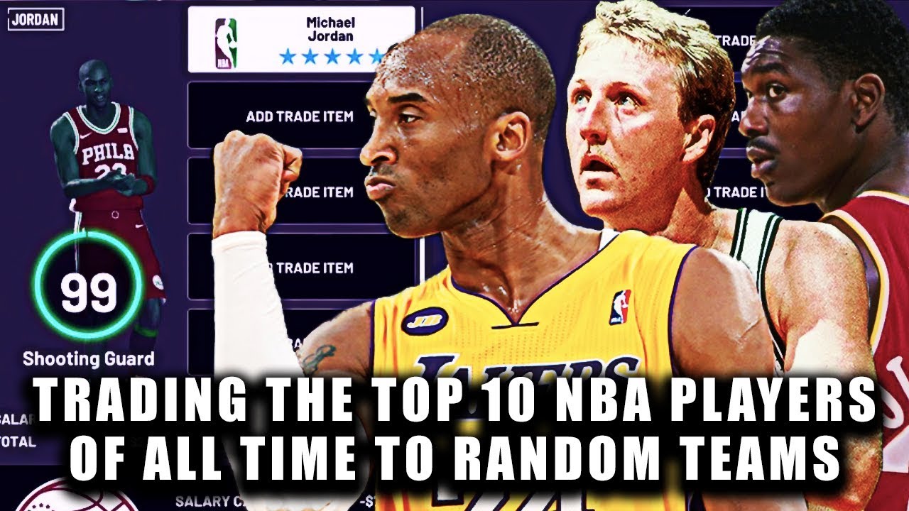 WHAT IF THE TOP 10 PLAYERS IN NBA HISTORY WERE PUT ON RANDOM TEAMS ...