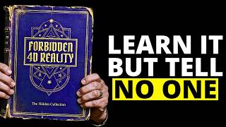 FORBIDDEN 4D Reality - The Book That Shows Exactly How To Bend Reality
