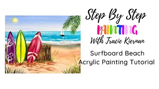 How To Paint A "Surfboard Beach" - Acrylic Painting Tutorial For Beginners