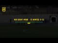 D2F. Les buts de VGA Saint-Maur - FC Nantes (1-5)