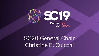 SC20 Preview at SC19: Christine E. Cuicchi, SC20 General Chair