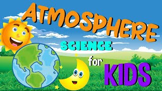 What is the Atmosphere | Layers of Atmosphere | Science for Kids