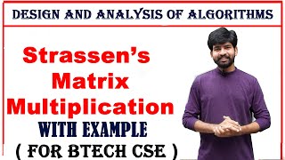 Strassens matrix multiplication with an example || design and analysis of algorithms || DAA | btech